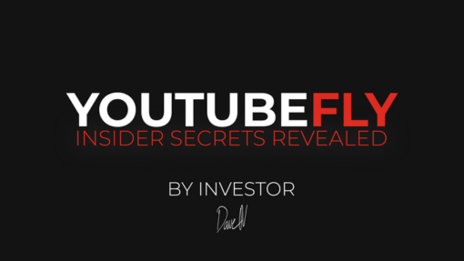 Dave Nick – Youtube Fly (Insider Secrets Revealed)