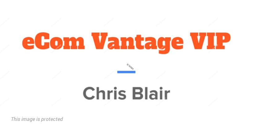 Chris Blair – eCom Vantage