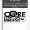 Dr. Ken Long – Van Tharp Core Trading Systems: Market Outperformance and Absolute Returns - feature