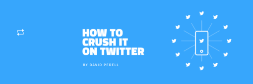 David Perell – How To Crush It on Twitter (GB)
