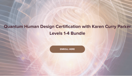 Karen Curry Parker Quantum Human Design - Feature
