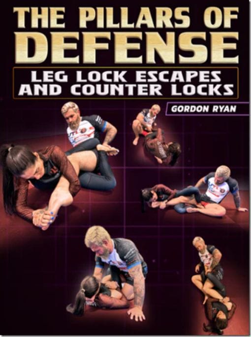 The Pillars Of Defense Leg Lock Escapes and Counter Locks - Download