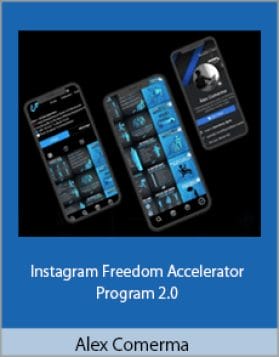 Alex-Comerma-–-Instagram-Freedom-Accelerator-Program-2.0-1-Download