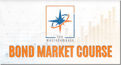 [VIP SHARE] The MacroCompass – Bond Market Course