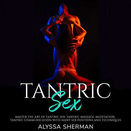 Tantric Sex: Master the Art of Tantric Sex Download