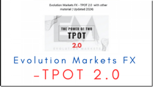 Evolution Markets FX – TPOT 2.0 Download