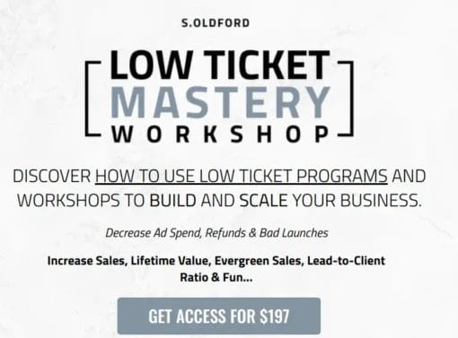 Scott Oldford – Low Ticket Mastery Workshop Download