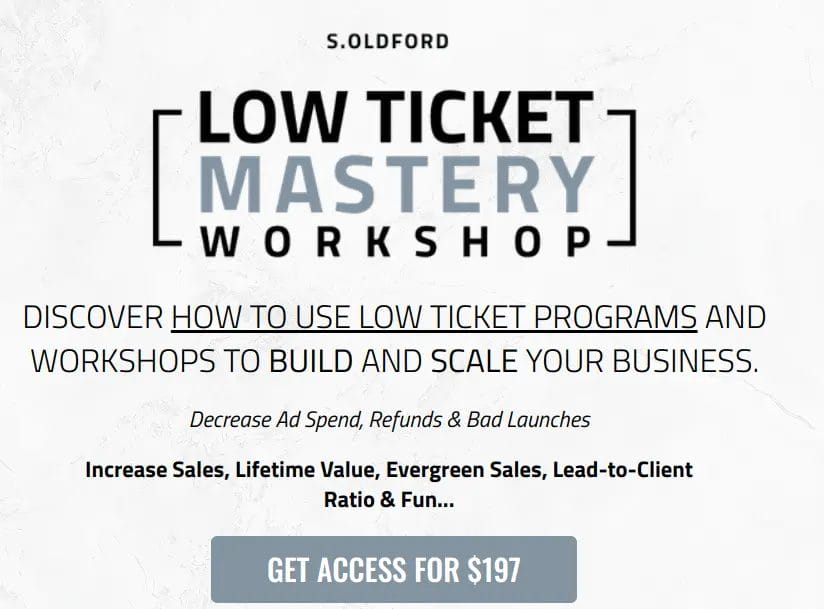 Scott Oldford – Low Ticket Mastery Workshop Download