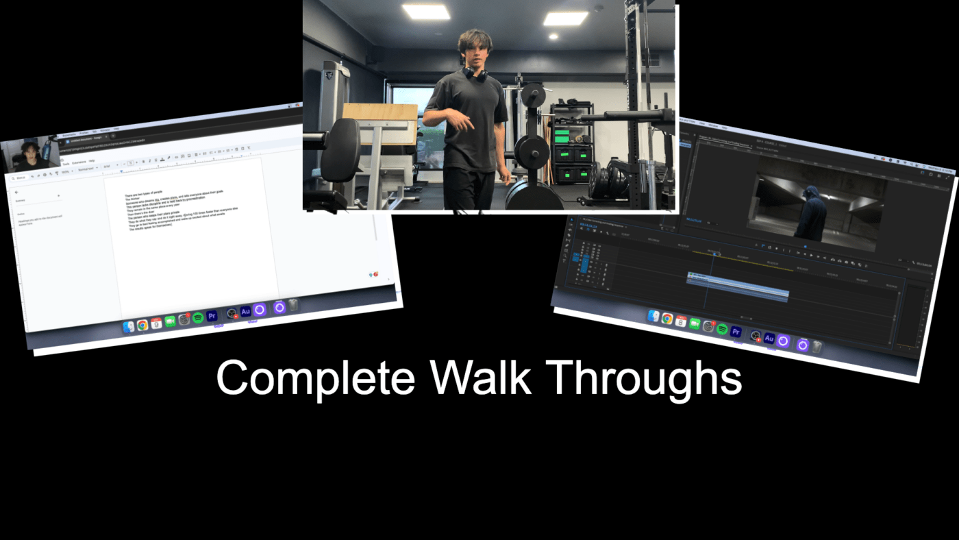Complete Walk Throughs