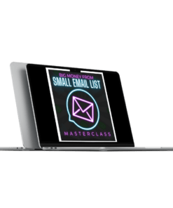 Ben Adkins – Big Money From Small Email List