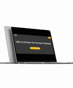 CMB 2.0 (10 Week 'Fire Your Boss' Challenge)