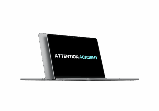 Attention Academy - LEARN HOW TO CREATE VIRAL CONTENT THAT SELLS