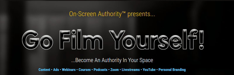 Download On-Screen Authority – Go Film Yourself