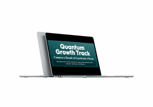 Taylor Welch – Quantum Growth Track - Compress a Decade of Growth Into 4 Weeks