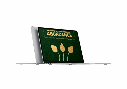 Dr.Joe Dispenza - Believing, Behaving & Becoming Abundace Course 2025